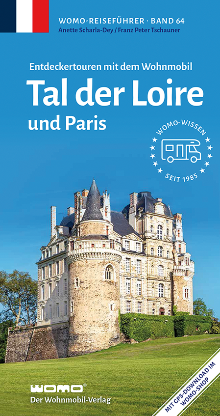 Wohnmobil Reiseführer Tal der Loire Paris